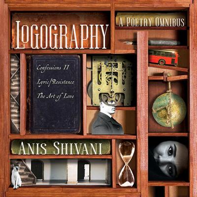 Logography: A Poetry Omnibus - Shivani, Anis
