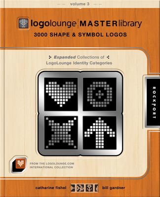 Logolounge Master Library, Volume 3: 3,000 Shapes and Symbols Logos - Fishel, Catharine, and Gardner, Bill