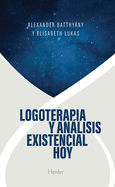 Logoterapia Y Anlisis Existencial Hoy