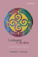 Lokayata/Carvaka: A Philosophical Inquiry