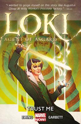 Loki: Agent of Asgard, Volume 1: Trust Me - Ewing, Al (Text by)