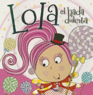 Lola El Hada Dulcita