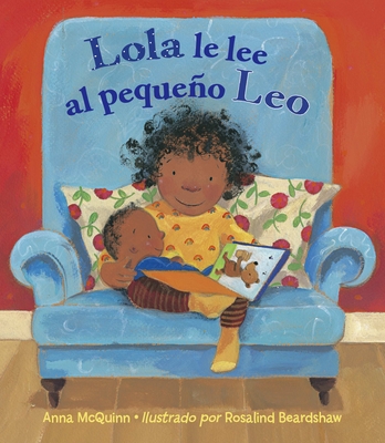 Lola Le Lee Al Pequeno Leo - McQuinn, Anna, and Beardshaw, Rosalind (Illustrator)