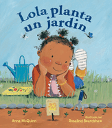 Lola Planta Un Jard?n (Spanish Edition)