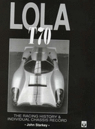 Lola T-70: The Racing History and Individual Chassis Record