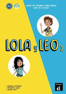 Lola y Leo 1 - Libro del alumno (A1.1)