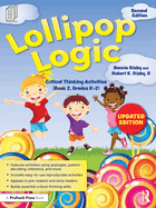 Lollipop Logic: Critical Thinking Activities (Book 2, Grades K-2)