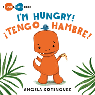 Lolo and Birdie: I'm Hungry! / Tengo Hambre! (Spanish Bilingual)