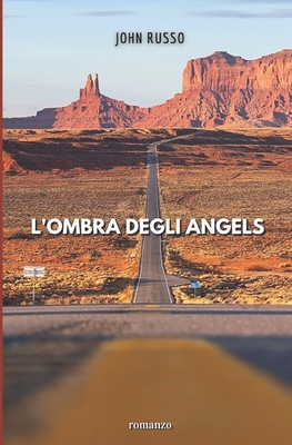 L'ombra degli Angels - Russo, John