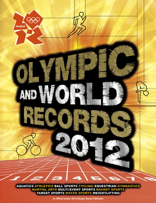 London 2012: Olympic & World Records - Radnedge, Keir