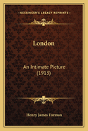 London: An Intimate Picture (1913)