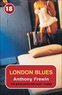 London Blues: No Exit 18 Years