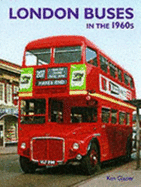 London Buses in the 1960's - Glazier, Ken