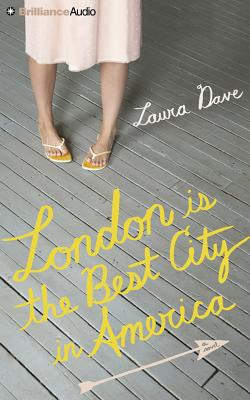 London Is the Best City in America - Dave, Laura, and Raudman, Renee (Read by)