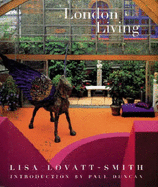 London Living - Lovatt-Smith, Lisa, and Duncan, Paul (Introduction by)