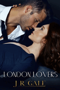 London Lovers: A Standalone Second Chance Romance (The Taylored Men Series Book 1)