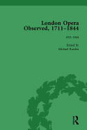 London Opera Observed 1711-1844, Volume V: 1821-1844