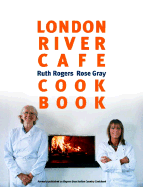 London River Cafe Cookbook