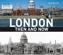 London Then and Now: a photographic guide, compact edition