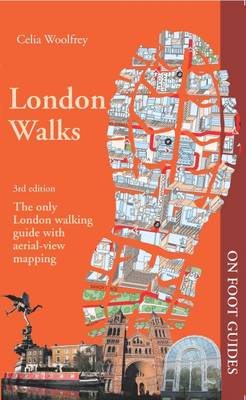 London Walks - Woolfrey, Celia (Editor)
