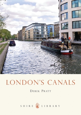 London's Canals - Pratt, Derek