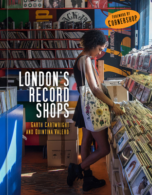 London's Record Shops - Cartwright, Garth, and Valero, Quintina