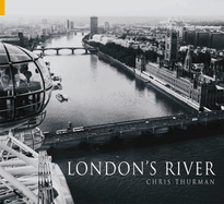 London's River: Westminster to Woolwich