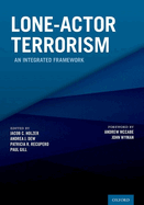 Lone-Actor Terrorism: An Integrated Framework