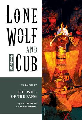 Lone Wolf and Cub Volume 17: The Will of the Fang - 