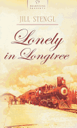 Lonely in Longtee - Stengl, Jill