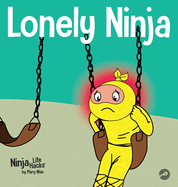Lonely Ninja: A Children's Book About Feelings of Loneliness