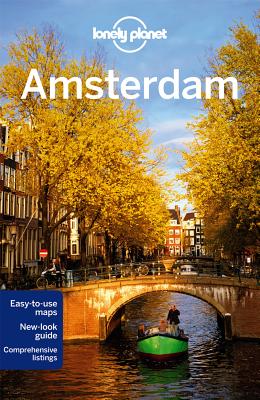 Lonely Planet Amsterdam - Lonely Planet, and Zimmerman, Karla, and Le Nevez, Catherine