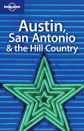 Lonely Planet Austin, San Antonio, & the Hill Country
