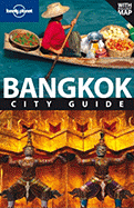 Lonely Planet Bangkok City Guide - Burke, Andrew, and Bush, Austin