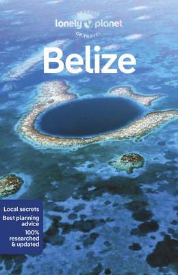 Lonely Planet Belize - Lonely Planet, and Harding, Paul