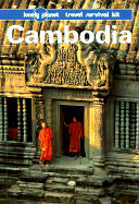 Lonely Planet Cambodia: Travel Survival Kit