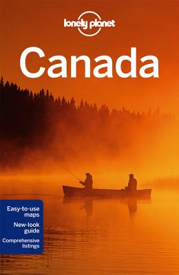 Lonely Planet Canada - Lonely Planet, and Zimmerman, Karla, and Brash, Celeste