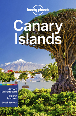 Lonely Planet Canary Islands - Lonely Planet, and Noble, Isabella, and Harper, Damian