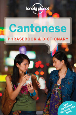 Lonely Planet Cantonese Phrasebook & Dictionary - Lonely Planet, and Cheung, Chiu-yee, and Li, Tao