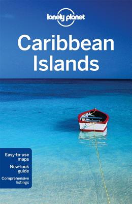 Lonely Planet Caribbean Islands - Lonely Planet, and Berkmoes, Ryan ver, and Grosberg, Michael