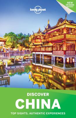 Lonely Planet Discover China - Harper, Damian, and Chen, Piera, and Eaves, Megan