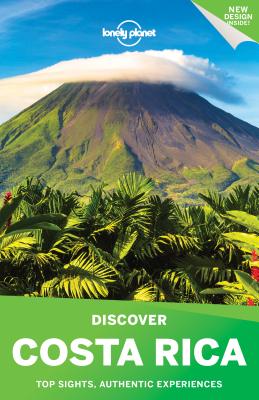 Lonely Planet Discover Costa Rica - Lonely Planet, and Vorhees, Mara, and Kaminski, Anna