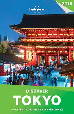 Lonely Planet Discover Tokyo 2018 - Lonely Planet, and Milner, Rebecca, and Richmond, Simon