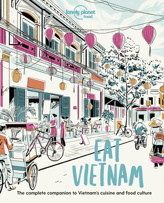 Lonely Planet Eat Vietnam - Food