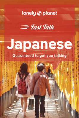 Lonely Planet Fast Talk Japanese - Lonely Planet