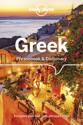Lonely Planet Greek Phrasebook & Dictionary - Lonely Planet, and Spilias, Thanasis