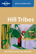 Lonely Planet Hill Tribes Phrasebook - Lonely Planet, and Bradley, David, and Court, Christopher