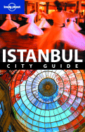 Lonely Planet Istanbul City Guide - Maxwell, Virginia