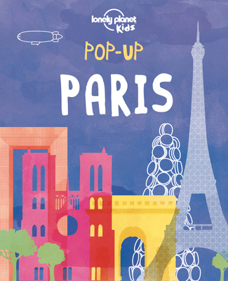 Lonely Planet Kids Pop-up Paris - Lonely Planet Kids