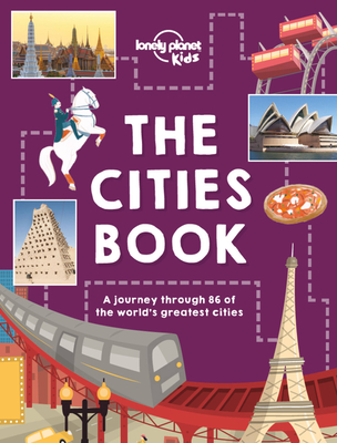 Lonely Planet Kids the Cities Book 1 - Kids, Lonely Planet, and Carswell, Heather, and Gleeson, Bridget